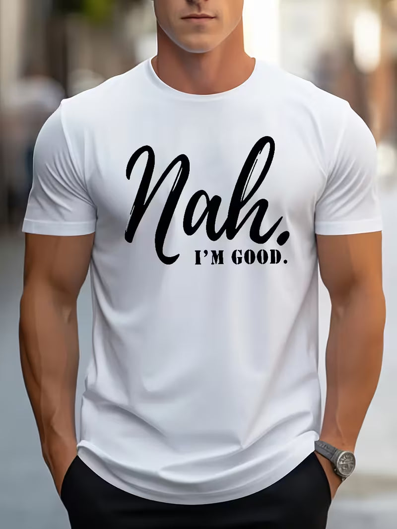 Men'S Funny "Nah. I'm Good" Slogan T-Shirt - Casual Short Sleeve Round Neck Summer Tee with Lettering, Lightweight Breathable Fabric for Casual Attire & Statement Outfits